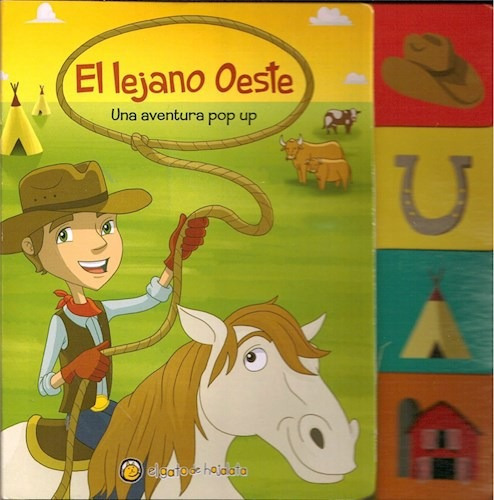 Lejano Oeste [una Aventura Pop Up] (coleccion Exploradores)