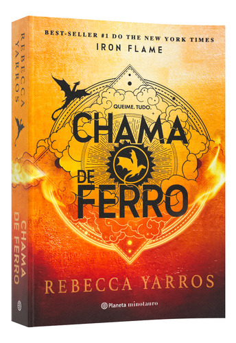 Iron Flame: Sequence of the World Phenomenon Fourth Wing (serie The Empyrian, libro #2), de Rebecca Yarros., vol. 2. Editorial Planeta Minotauro, tapa blanda, edición 1 en portugués, 2024