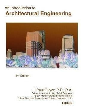 Libro An Introduction To Architectural Engineering - J Pa...