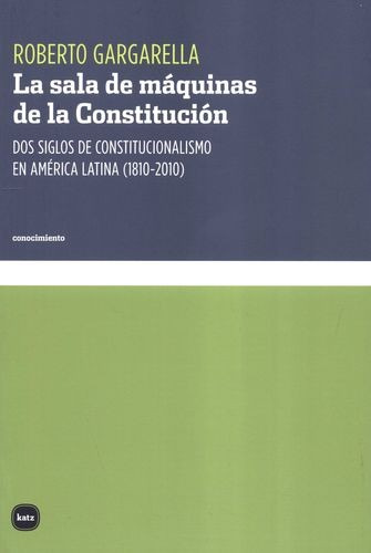 Libro Sala De Máquinas De La Constitución. Dos Siglos De Co
