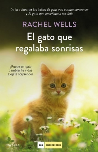 Libro El Gato Que Regalaba Sonrisas - Rachel Wells