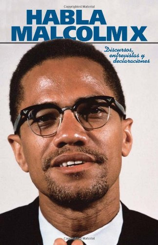 Book : Habla Malcolm X Discursos, Entrevistas Y...