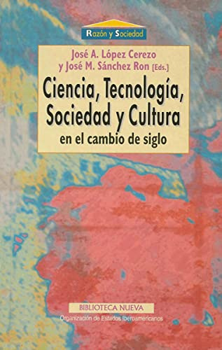 Libro Ciencia, Tecnologia, Sociedad Y Cultura  De José Manue