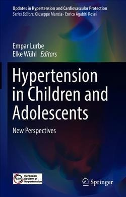 Hypertension In Children And Adolescents : New Perspectiv...