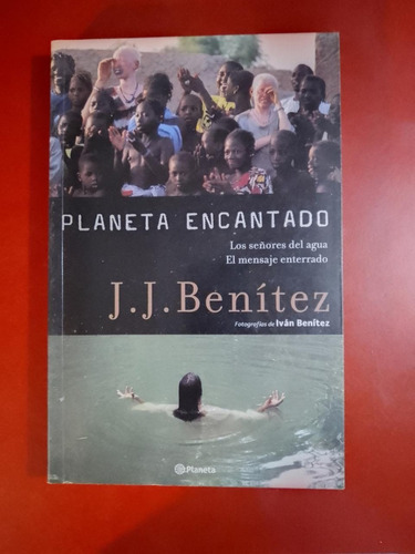 Planeta Encantado Los Señores Del Agua - J. J. Benitez