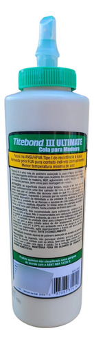 1 Un Cola Madeira Titebond Ultimate 3 Atóxica Wood Glue 525g