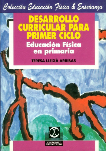 Desarrollo Curricular Para Primer Ciclo