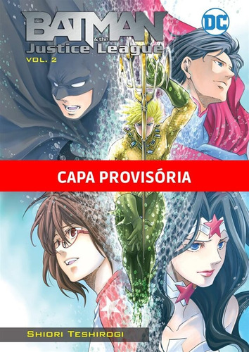Batman e A Liga da Justica Vol.2: DC Mangá, de Teshirogi, Shiori. Editora Panini Brasil LTDA, capa mole em português, 2022