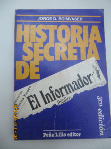 Historia Secreta Del Informador  Jorge Boimvaser 