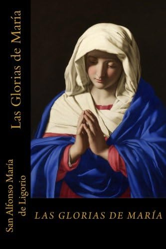 Libro: Las Glorias De María (edición En Español)