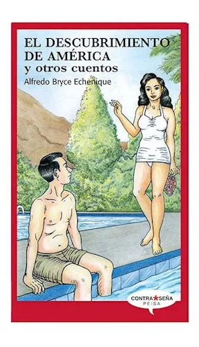 El Descubrimiento De America Y Otros Cuentos, De Bryce Echenique Alf. Grupo Editorial Peisa, Tapa Blanda En Español