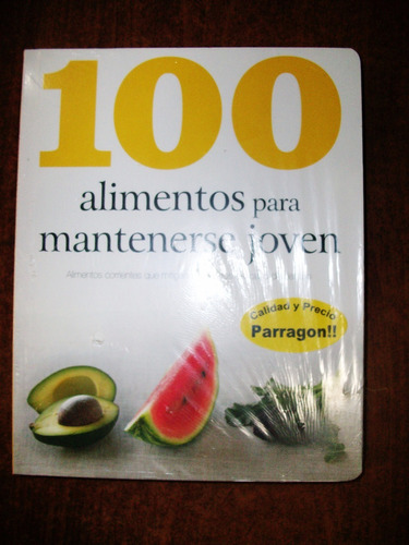 100 Alimentos Para Mantenerse Joven - Parragón