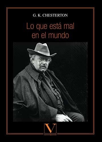 Libro : Lo Que Esta Mal En El Mundo (ensayo) - Chesterton,.