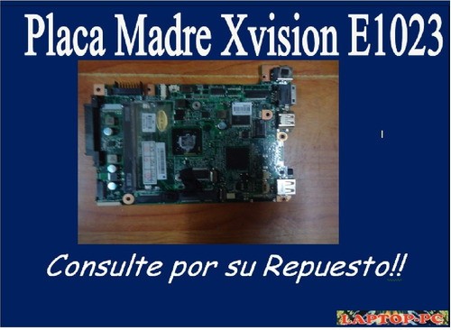 Placa Madre Xvision E1023