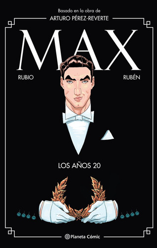 Max. Los Aãâ±os 20 (novela Grãâ¡fica), De Pérez-reverte, Arturo. Editorial Planeta Cómic, Tapa Dura En Español