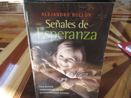 Señales De Esperanza. Alejandro Bullon. M-1087