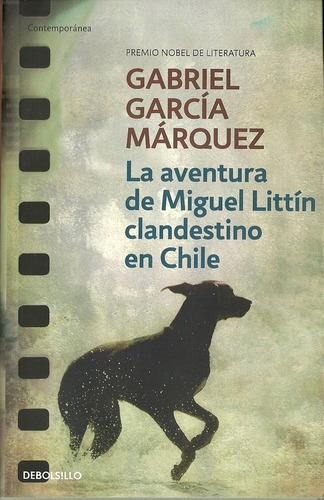 Aventura De Miguel Littin Clandestino En Chile - Gabriel Gar