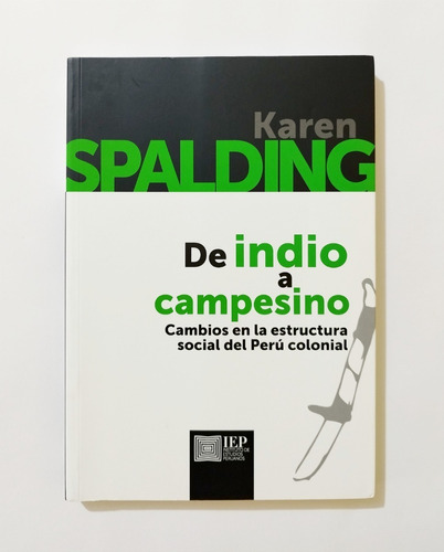 De Indio A Campesino - Karen  Spalding / Original