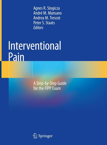 Libro: Interventional Pain: A Step-by-step Guide For The