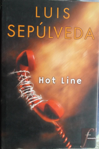 Hot Line Autor Luis Sepúlveda