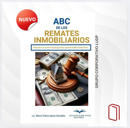 Abc De Los Remates Inmobiliarios - Lechuga & Bolaños