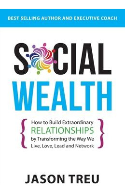 Libro Social Wealth : How To Build Extraordinary Relation...