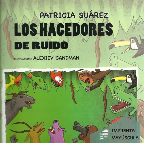 Hacedores De Ruido, Los - Mayuscula - Pantuflas-suarez, Patr