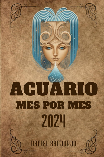 Libro: Acuario 2024 Conexiones Celestiales: Y Predicciones I