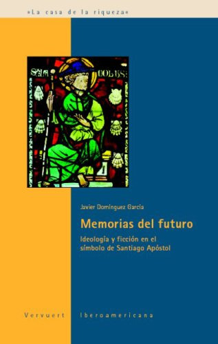 Libro Memorias Del Futuro Ideologia Y Ficcion En De Domingue