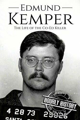 Book : Edmund Kemper The Life Of The Co-ed Killer...