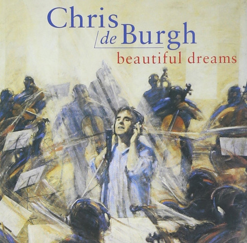 De Burg Chris Beautiful Dreams Importado Cd Nuevo 