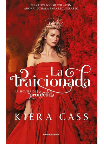 La Traicionada, De Kiera Cass. Roca Editorial En Español