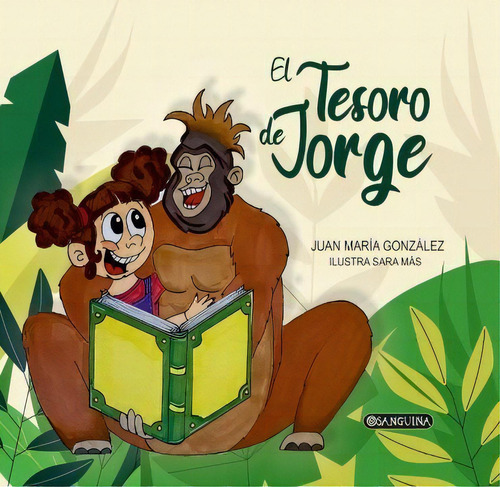 El Tesoro De Jorge, De González De La Rosa, Juian María. Editorial Saralejandria, Tapa Dura En Español