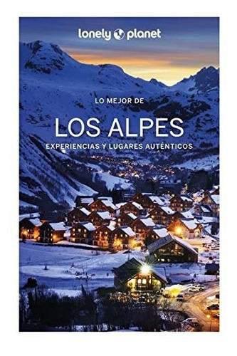 Lo Mejor De Los Alpes 1, De Aa. Vv.. Editorial Geoplaneta, Tapa Blanda En Español, 2022