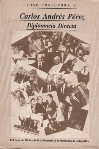 Carlos Andres Perez Diplomacia Directa