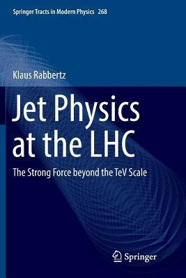 Libro Jet Physics At The Lhc : The Strong Force Beyond Th...