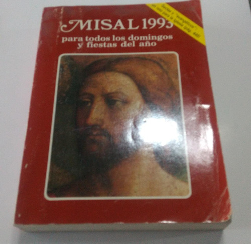 Misal 1993. Para Todos Los Domingos Y Fiestas Del Año.