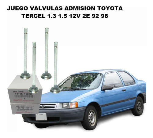 Juego Valvulas Admision Toyota Tercel 1.3 1.5 12v 2e 92 98