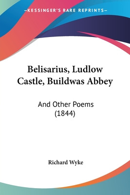 Libro Belisarius, Ludlow Castle, Buildwas Abbey: And Othe...