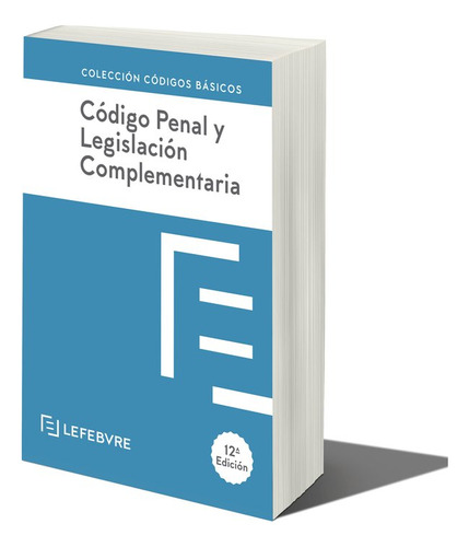 Codigo Penal Y Legislacion Complementaria 12ãâª Ed, De Aa.vv. Editorial Editorial, Tapa Blanda En Español