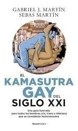 Libro Kamasutra Gay Del Siglo Xxi, El