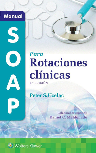 Uzelac. Manual Soap Para Rotaciones Clínicas, De Lippincott Williams And Wilkins.. Editorial Wolters Kluwer, Tapa Blanda, Edición 2022 En Español