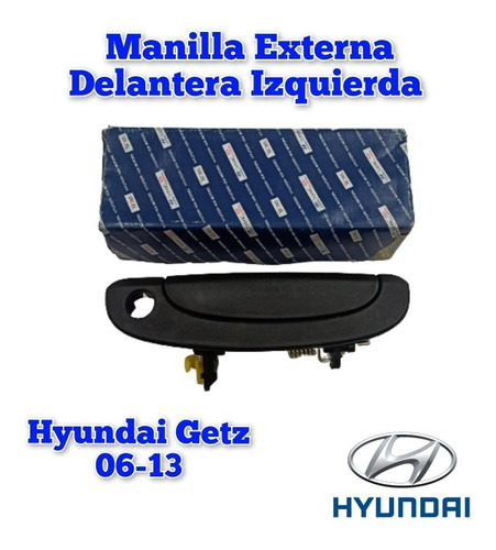 Manilla Externa Delantera Izquierda Hyundai Getz