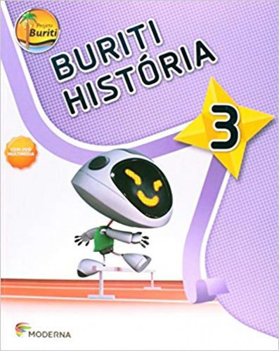 Buriti. História. 3º Ano, De A Moderna. Editora Moderna (didaticos), Capa Mole Em Português