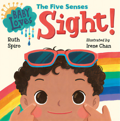 Baby Loves The Five Senses: Sight!, De Spiro, Ruth. Editorial Charlesbridge Pub, Tapa Dura En Inglés