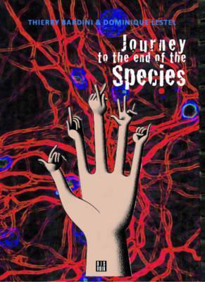 Libro Journey To The End Of Species - Thierry Bardini