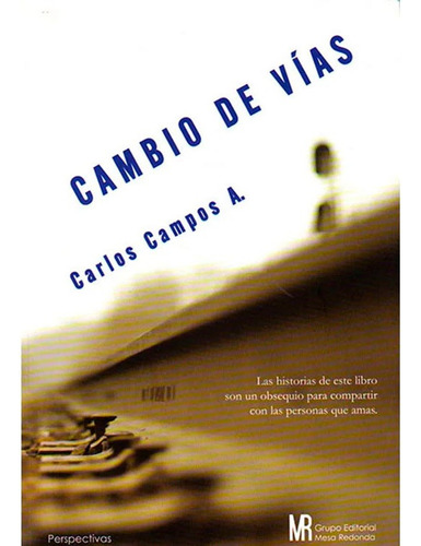 Libro Fisico Cambio De Vías Campos, Carlos