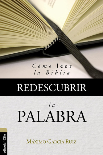 Libro: Redescubrir La Palabra (spanish Edition)