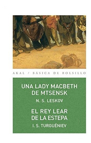 Una Lady Macbeth De Mtsensk / El Rey Lear De La Estepa