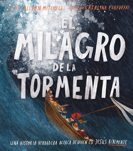 El Milagro De La Tormenta, De Alison Mitchell. Editorial Poiema, Tapa Dura En Español, 2022